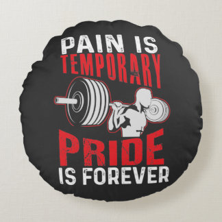 Coussins Ronds Pain Is Temporary Pride Is Forever