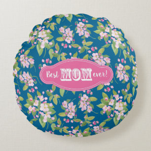 Coussins Ronds Pink Best Mom Ever sur Apple Blossom Motif