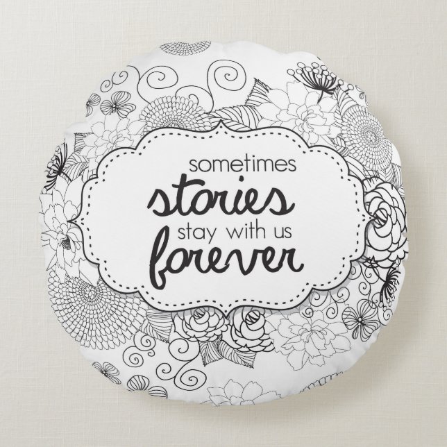 Coussins Ronds Quelques histoires restez avec nous pour toujours  (Devant)
