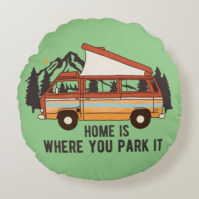 Coussins Ronds Remorque Camping RV "Home is Where You Park It" (Devant)