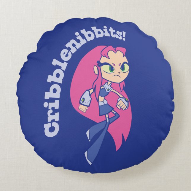 Coussins Ronds Titans Ados, partez ! | Starfire "Cribblenibbits!" (Devant)