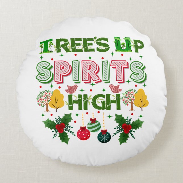 Coussins Ronds Trees up spirits high christmas holiday graphic (Devant)