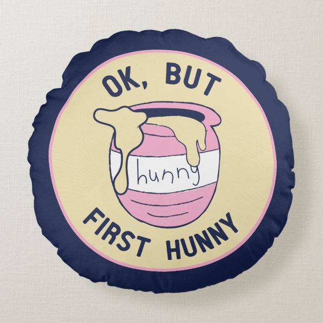 Coussins Ronds Winnie L'Ourson| OK, mais First Hunny (Devant)