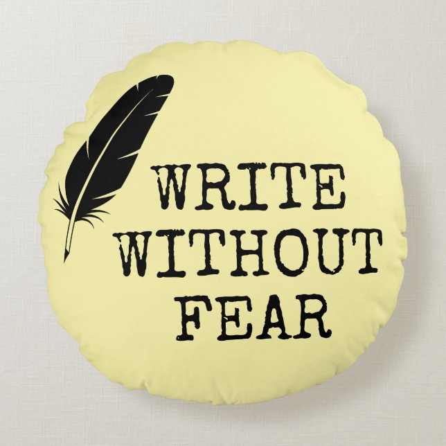 Coussins Ronds Write Without Fear Edit Without Mercy Writers (Devant)
