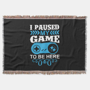 Couverture Gamer Gift J'Ai Suspendu Mon Jeu Pour Être Ici