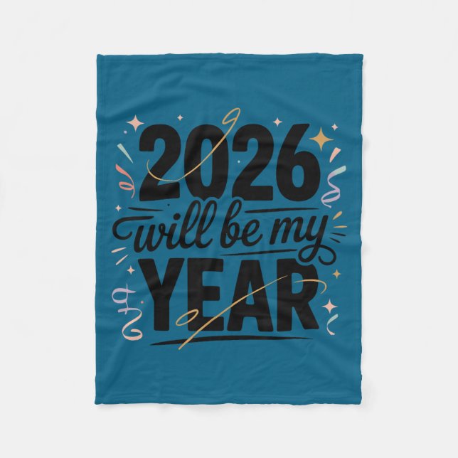 Couverture Polaire 2026 Will Be My Year Celebration New Year Funny  (Devant)
