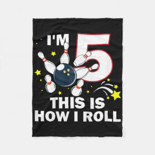 Couverture Polaire 5e Anniversaire Bowling I'm 5 Voici comment je rou