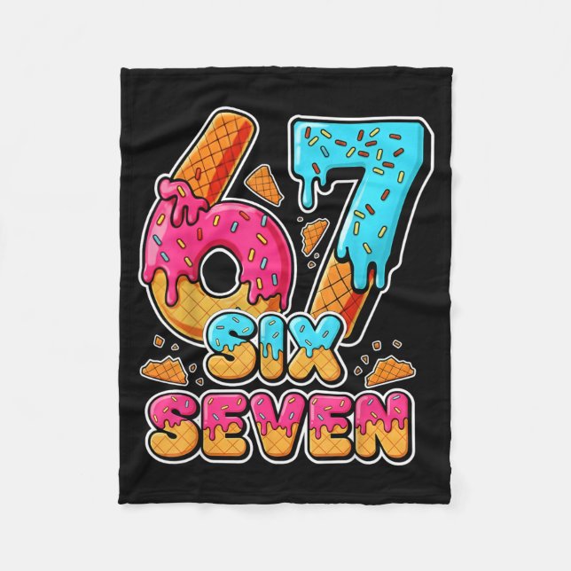 Couverture Polaire 67 Ice Cream Drip Six Seven Meme Alpha Slang 6 7 N (Devant)