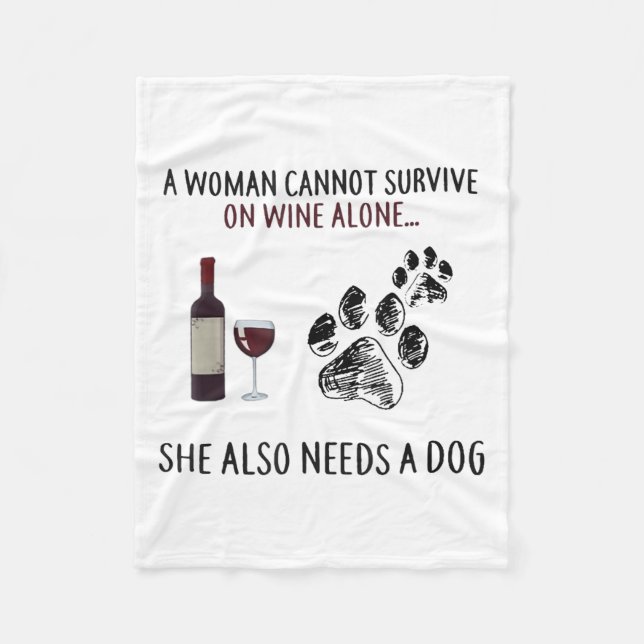 Couverture Polaire A Woman Cannot Survive On Wine Alone She Also Need (Devant)