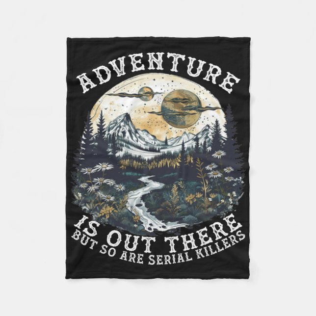 Couverture Polaire Adventure Is Out There But So Are Serial Killers H (Devant)