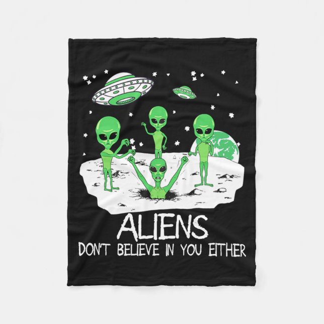 Couverture Polaire Alien Dont Believe In You Either Funny Alien Long  (Devant)