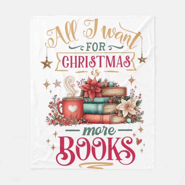 Couverture Polaire All I Want for Christmas Is More Books  (Devant)
