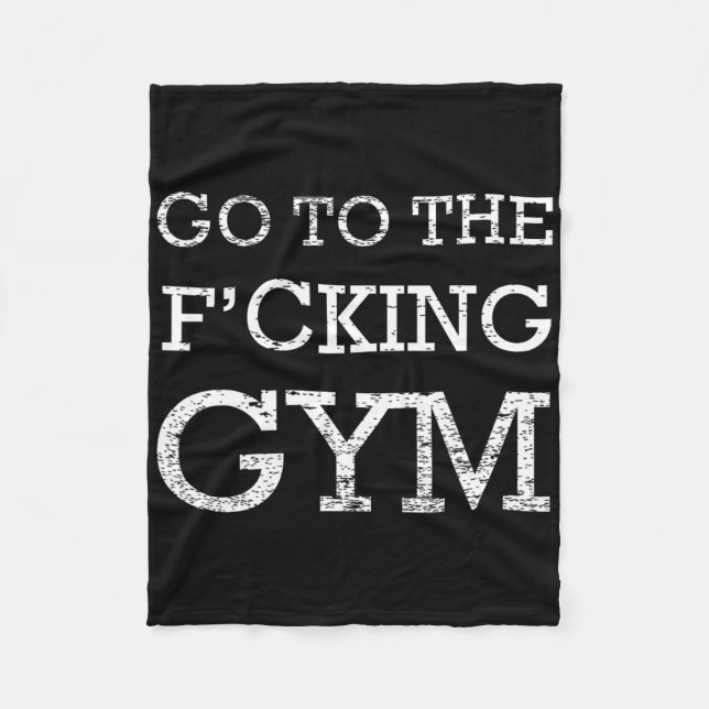 Couverture Polaire Aller À F.cking Gym Citation Tee Drôle Entraînemen (Devant)