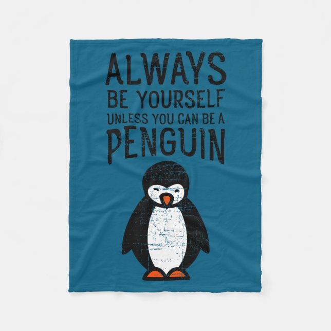Couverture Polaire Always Be Yourself Funny Penguin Quote Design  (Devant)