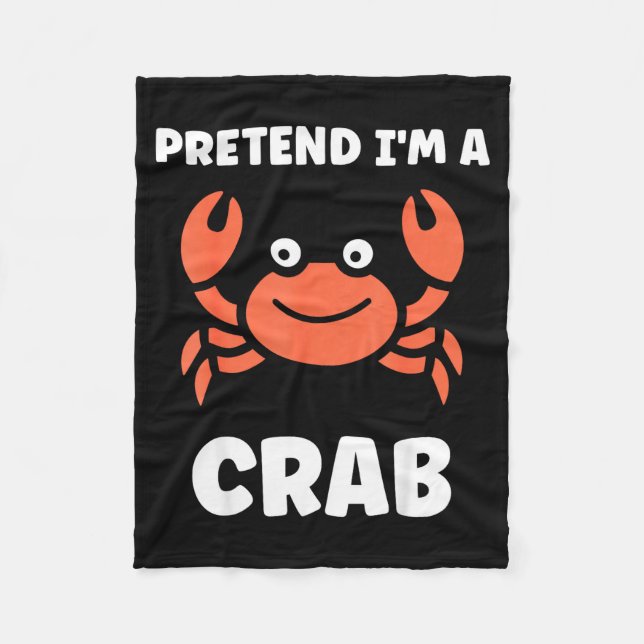 Couverture Polaire Animals Funny Crabs Quote Pretend I'm A Crab  (Devant)