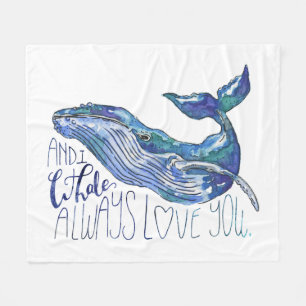 Couverture Polaire Aquarelle Baleine - I Whale Toujours Vous Aimez