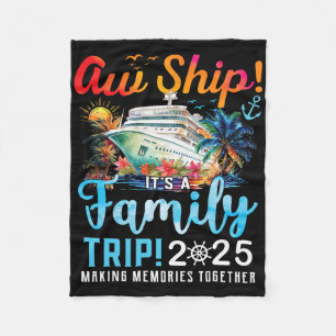 Couverture Polaire Aw Ship It's A Family Trip 2025 Family Matching Cr
