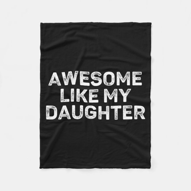 Couverture Polaire Awesome Like My Daughter For Dad Men Funny Fathers (Devant)