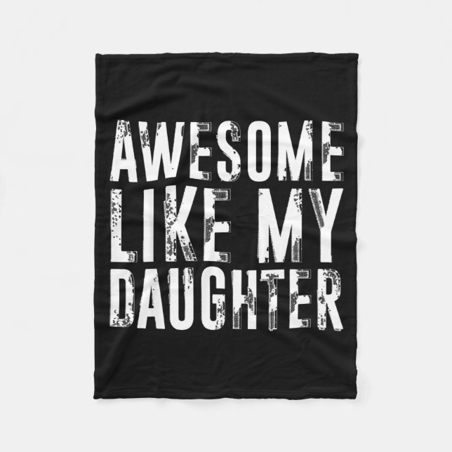 Couverture Polaire Awesome Like My Daughter Funny Men Dad Fathers Day (Devant)