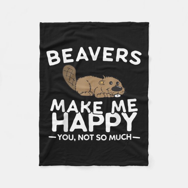 Couverture Polaire Beavers Make Me Happy You Not So Much Funny Beaver (Devant)