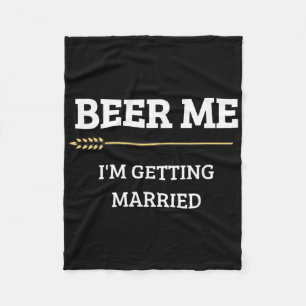 Couverture Polaire Bière pour moi je me marie Marié drôle Bachelor Br