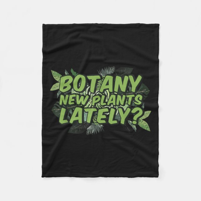 Couverture Polaire Botany New Plants Lately_ Funny Quote Spring Garde (Devant)