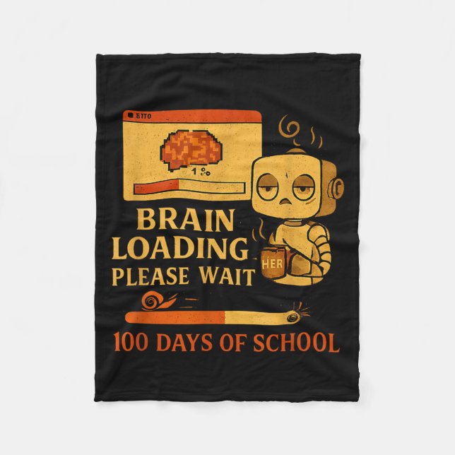 Couverture Polaire Brain Loading Please Wait – Funny 100 Days Of Scho (Devant)
