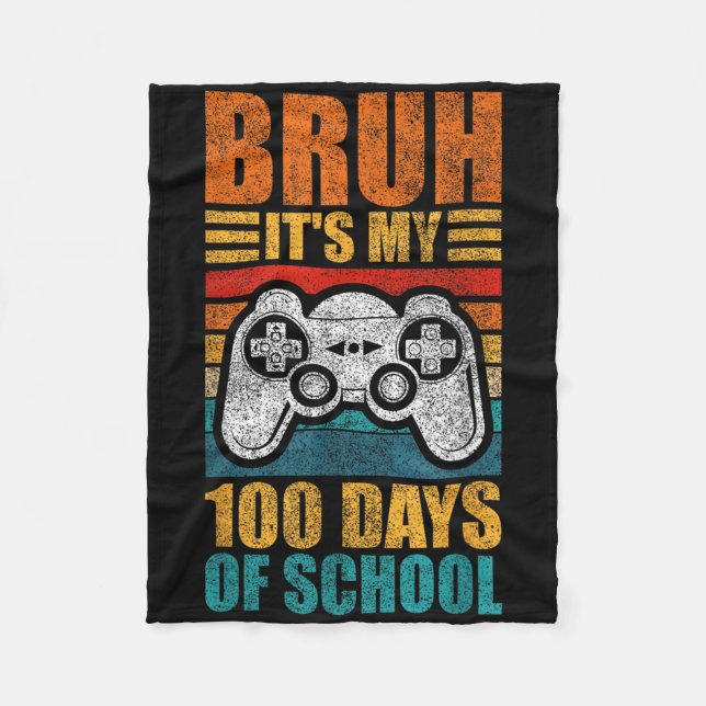 Couverture Polaire Bruh C'Est Mes 100 Jours De Gamer Garçon École 100 (Devant)