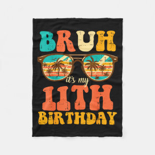 Couverture Polaire Bruh C'est Mon 11ème Anniversaire Sungles 11 Ans F