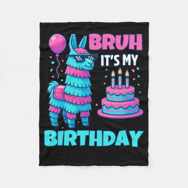 Couverture Polaire Bruh It’s My Birthday Funny Llama Pinata Bday Boy  (Devant)