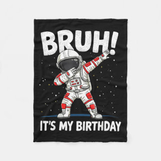 Couverture Polaire Bruh Its My Birthday Dabbing Astronaut 1 2 3 4 5 6