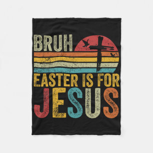 Couverture Polaire Bruh Pâques est pour Jésus jour de Pâques Vintage 