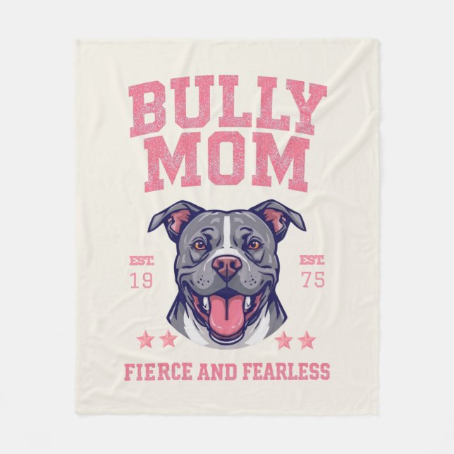 Couverture Polaire Bully Dog Mom - Fierce Fearless Pit Bull Soft Cozy (Devant)