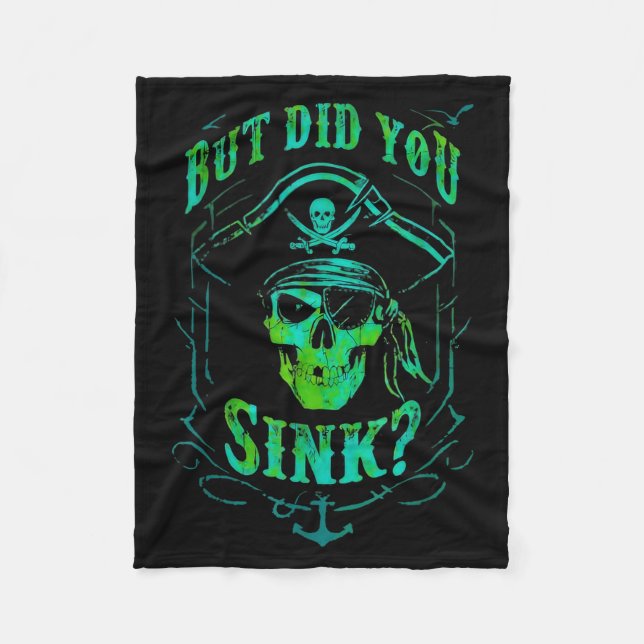 Couverture Polaire But Did We Sink Funny Rate Skull Nautical Tee  (Devant)