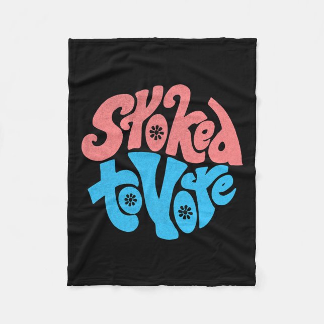 Couverture Polaire Cadeau De Pride Stoked To Vote Election 2020 Vinta (Devant)