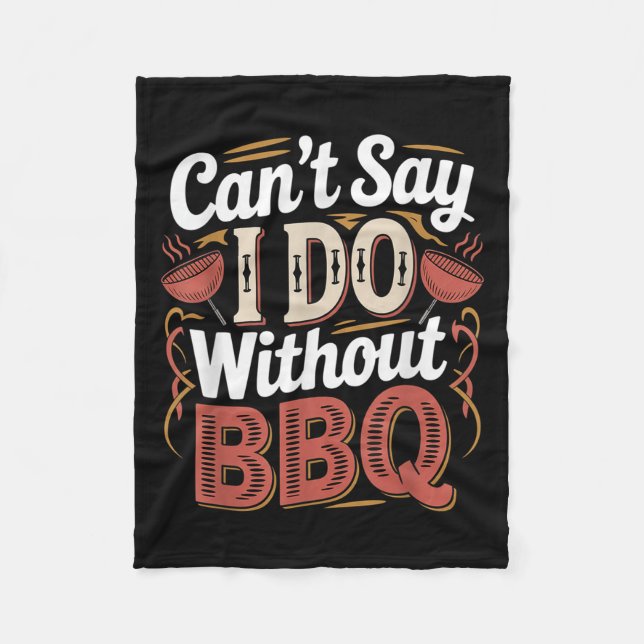 Couverture Polaire Can't Say I Do Without Bbq Barbecue Wedding Prosal (Devant)