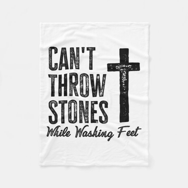 Couverture Polaire Can't Throw Stones While Washing Feet Motivational (Devant)
