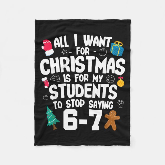 Couverture Polaire Christmas Is My Students To Stop Saying 67 _ Aweso (Devant)