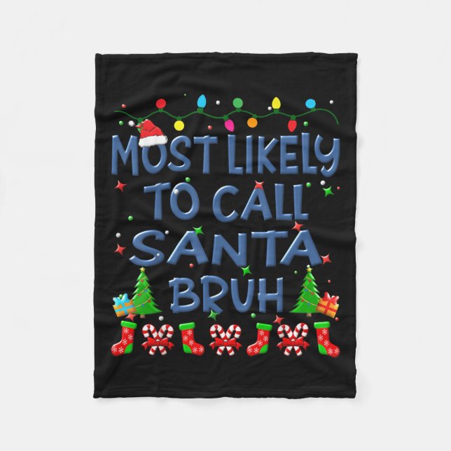Couverture Polaire Christmas Most Likely To Call Santa Bruh Family Ki (Devant)