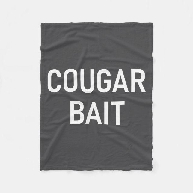 Couverture Polaire Cougar Bait, Funny, Jokes, Sarcastic  (Devant)