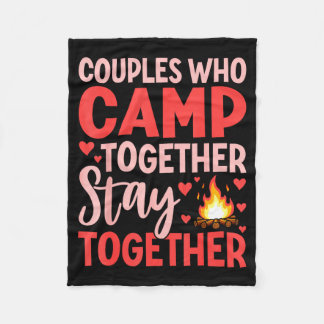Couverture Polaire Couples Who Camp Together Stay Together Quote 