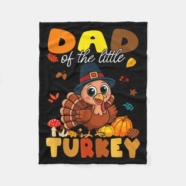 Couverture Polaire Dad Of The Little Turkey Thanksgiving Baby Shower  (Devant)
