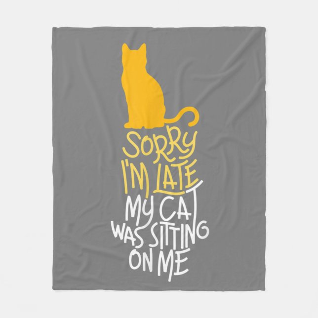 Couverture Polaire Désolé d'être en retard Mon chat était assis sur m (Devant)