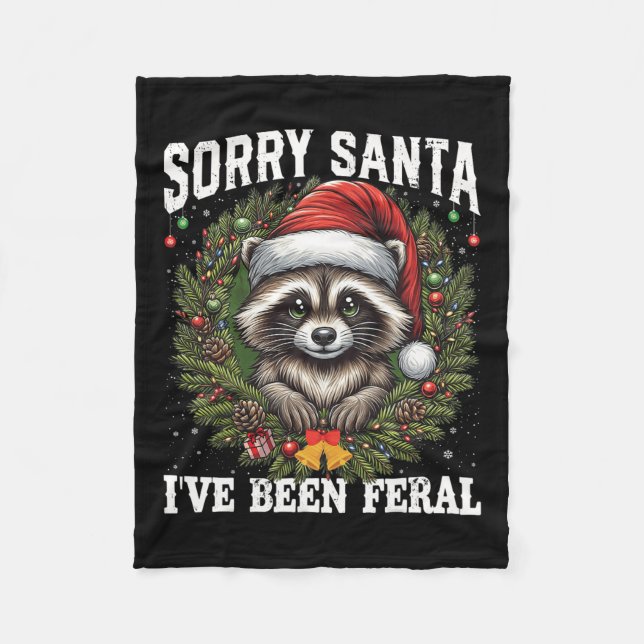 Couverture Polaire Désolé Père Noël J'ai été Feral Christmas Raccoon  (Devant)