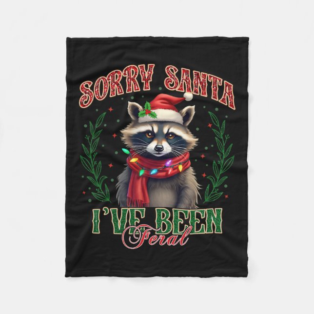 Couverture Polaire Désolé Père Noël J'ai été Feral Cute Raccoon Noël (Devant)