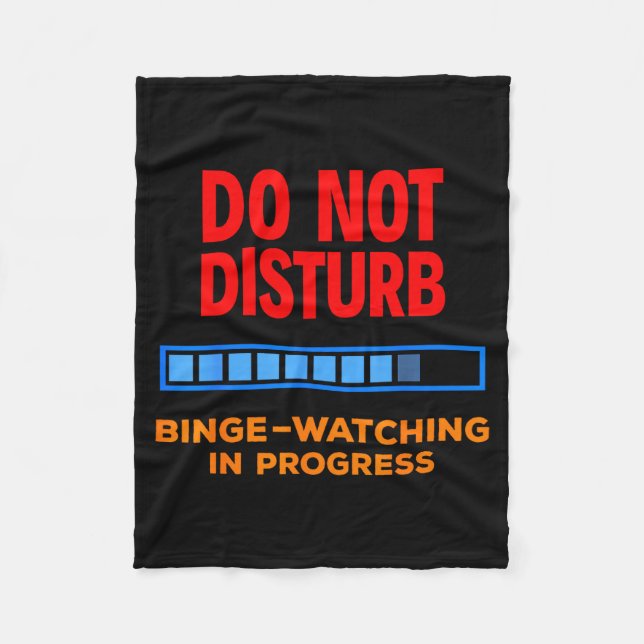 Couverture Polaire Do Not Disturb Binge Watching Tv Shows  (Devant)