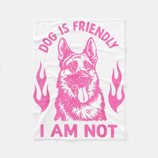 Couverture Polaire Dog Is Friendly I Am Not - German Shepherd Dog Fun (Devant)