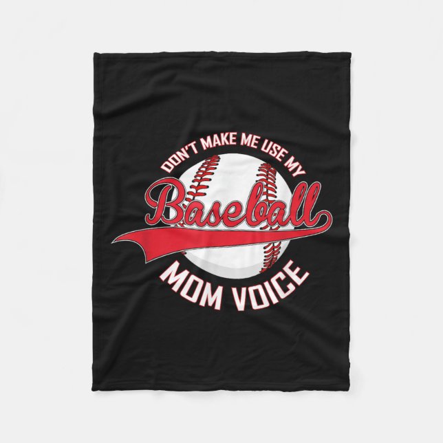 Couverture Polaire Don’t Make Me Use My Baseball Mom Voice Baseball M (Devant)