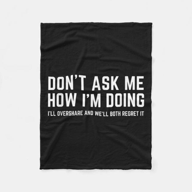 Couverture Polaire Don't Ask Me How I'm Doing We'll Regret It Funny S (Devant)