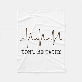 Couverture Polaire Don't Be Tachy . Funny Ekg Shirt 